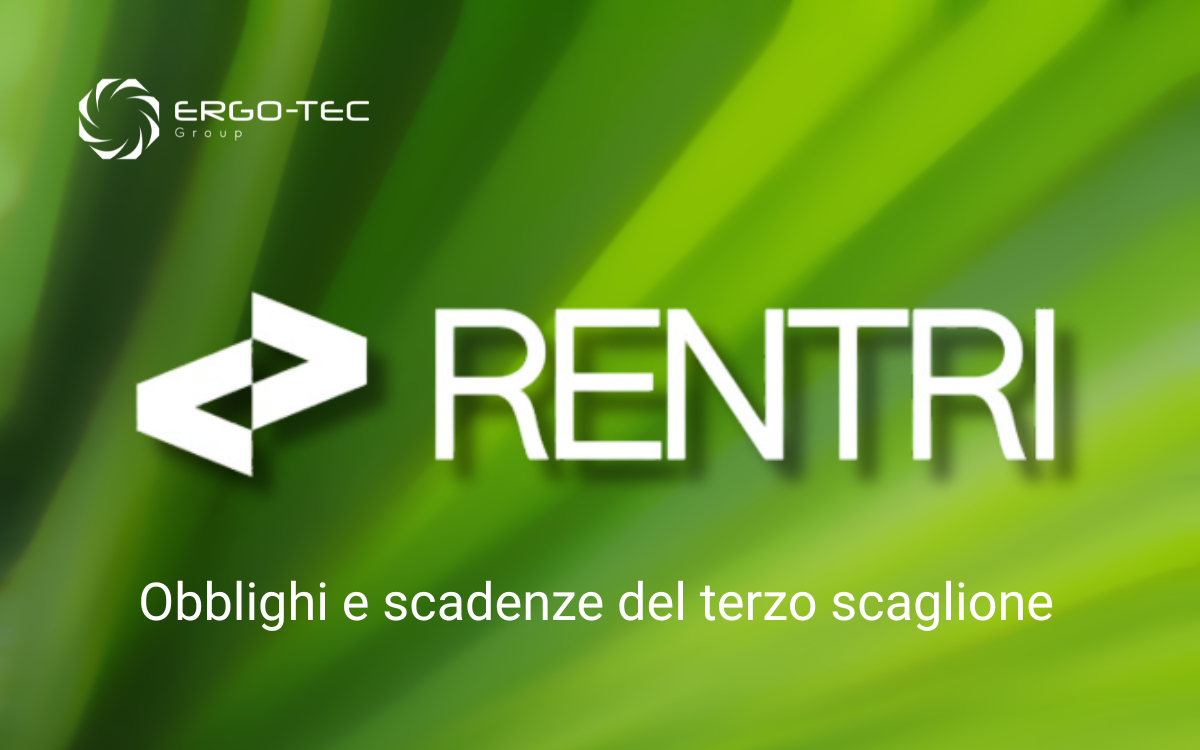 RENTRI OBBLIGHI E SCADENZE TERZO SCAGLIONE